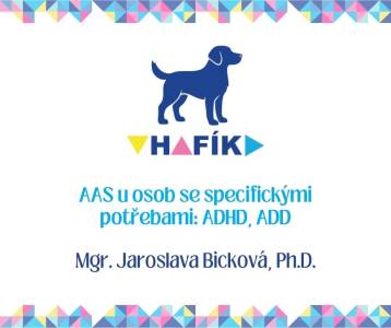 AAS u osob se specifickými potřebami: ADHD, ADD